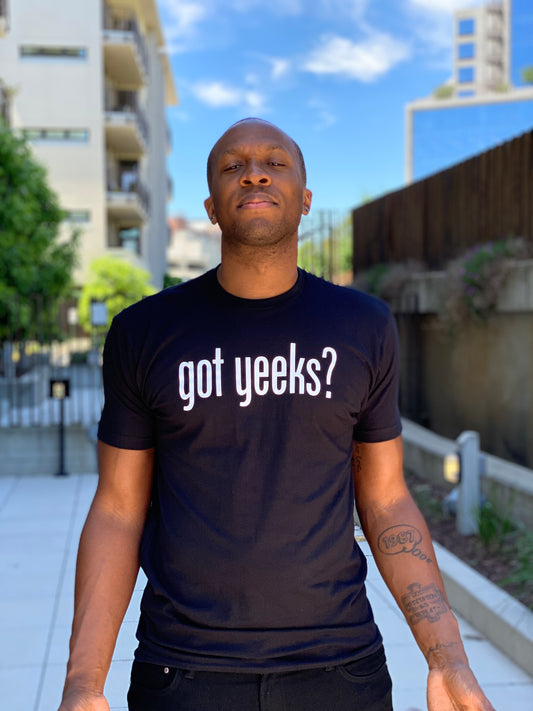 Got Yeeks? Tee