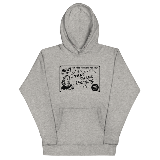 That Thang Thanging! Vintage Hoodie